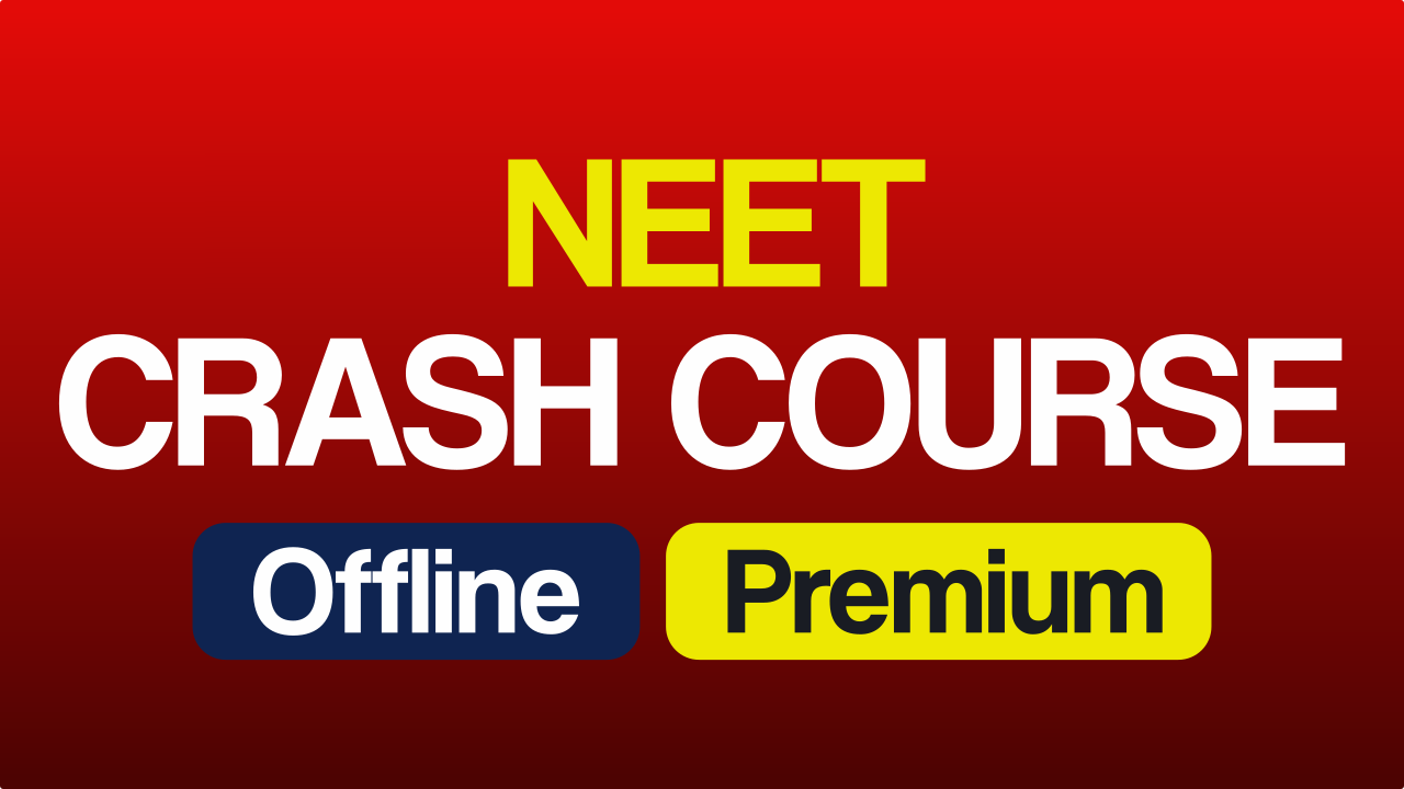 Neet Crash Course